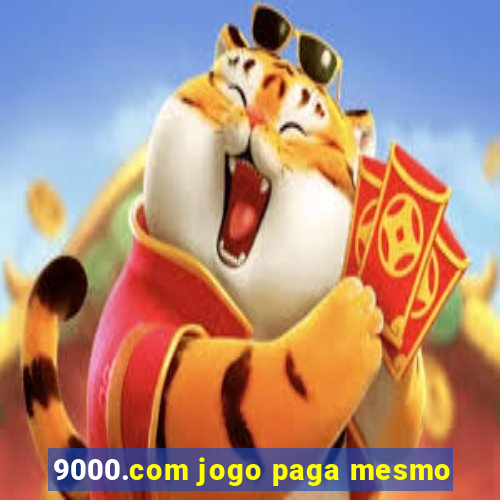 9000.com jogo paga mesmo